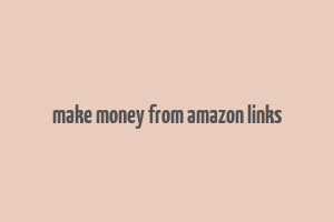 make money from amazon links