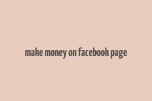 make money on facebook page