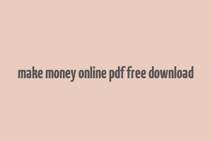 make money online pdf free download