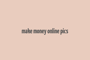 make money online pics