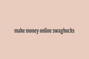 make money online swagbucks