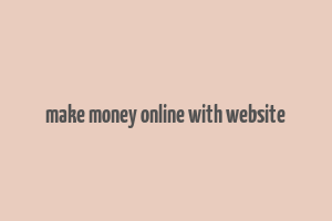 make money online with website