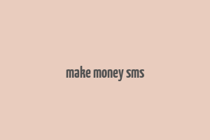 make money sms