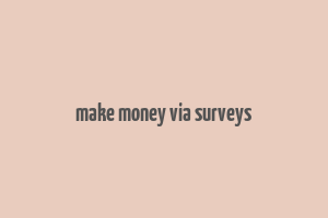 make money via surveys