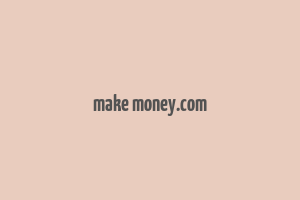 make money.com