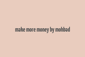 make more money by mohbad