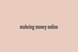 makeing money online