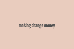 making change money