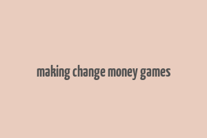 making change money games