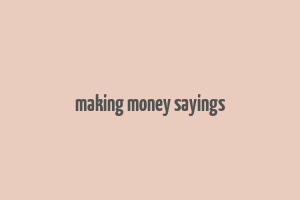 making money sayings