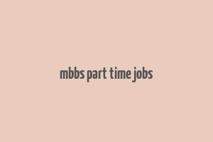 mbbs part time jobs