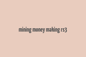 mining money making rs3