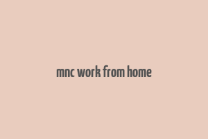 mnc work from home