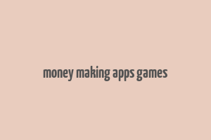 money making apps games