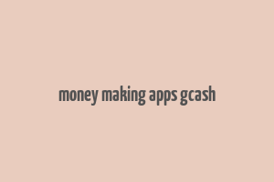 money making apps gcash