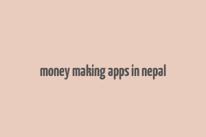 money making apps in nepal