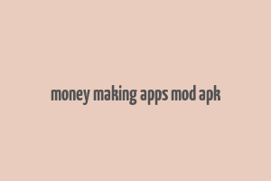 money making apps mod apk