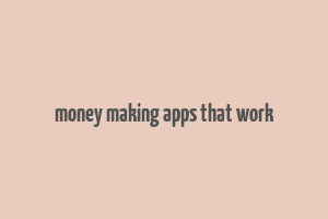 money making apps that work