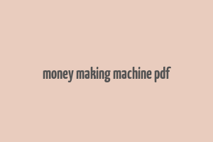 money making machine pdf