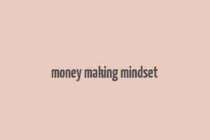 money making mindset