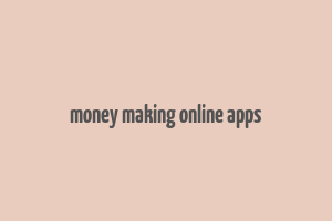 money making online apps