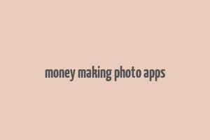 money making photo apps