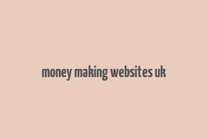 money making websites uk