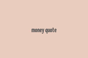 money quote