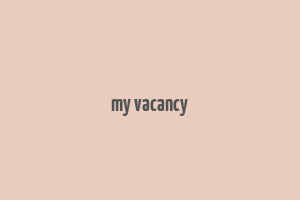 my vacancy