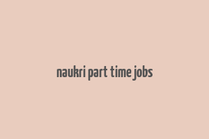 naukri part time jobs