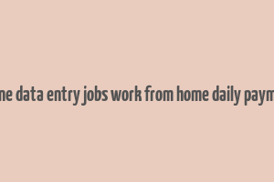 online data entry jobs work from home daily payment