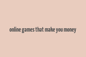 online games that make you money