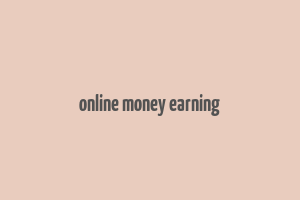 online money earning