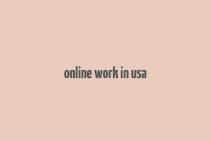 online work in usa