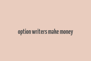 option writers make money