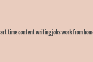 part time content writing jobs work from home