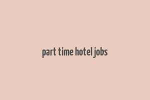 part time hotel jobs