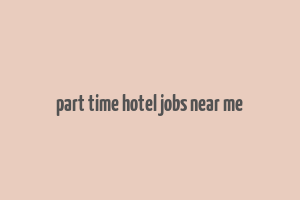 part time hotel jobs near me