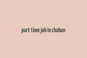 part time job in chakan