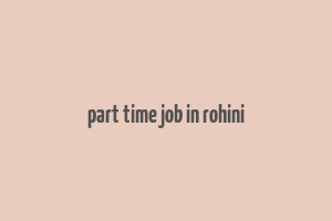 part time job in rohini