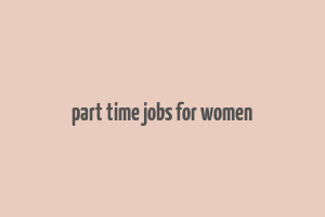 part time jobs for women