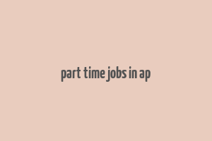 part time jobs in ap