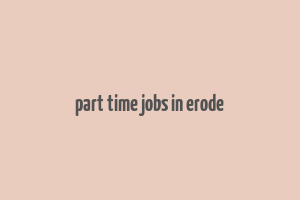 part time jobs in erode