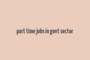 part time jobs in govt sector