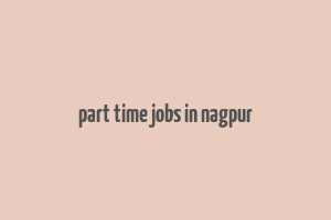 part time jobs in nagpur