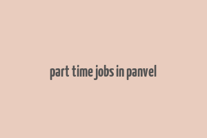 part time jobs in panvel