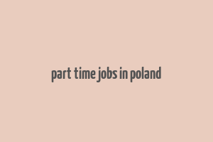 part time jobs in poland