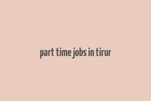 part time jobs in tirur