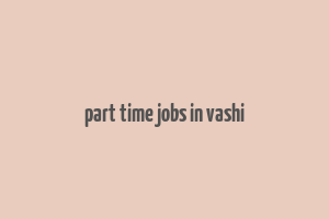 part time jobs in vashi