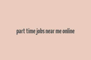 part time jobs near me online